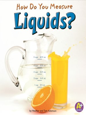cover image of How Do You Measure Liquids?